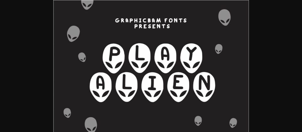 Play Alien Font Poster 3