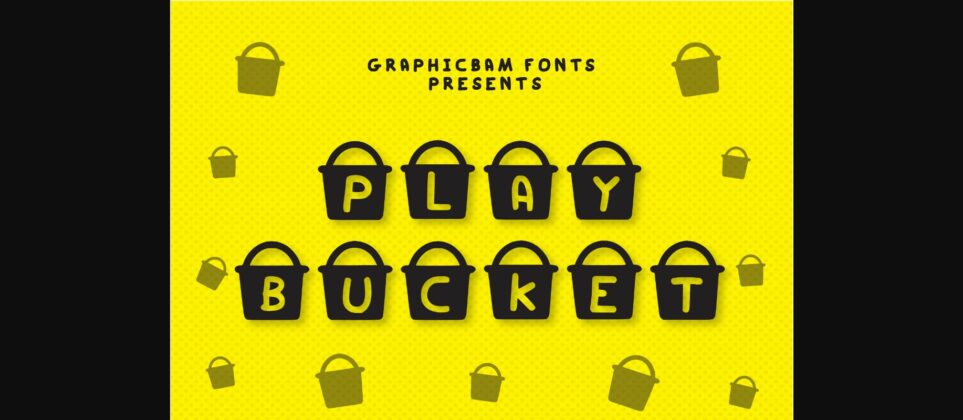 Play Bucket Font Poster 3