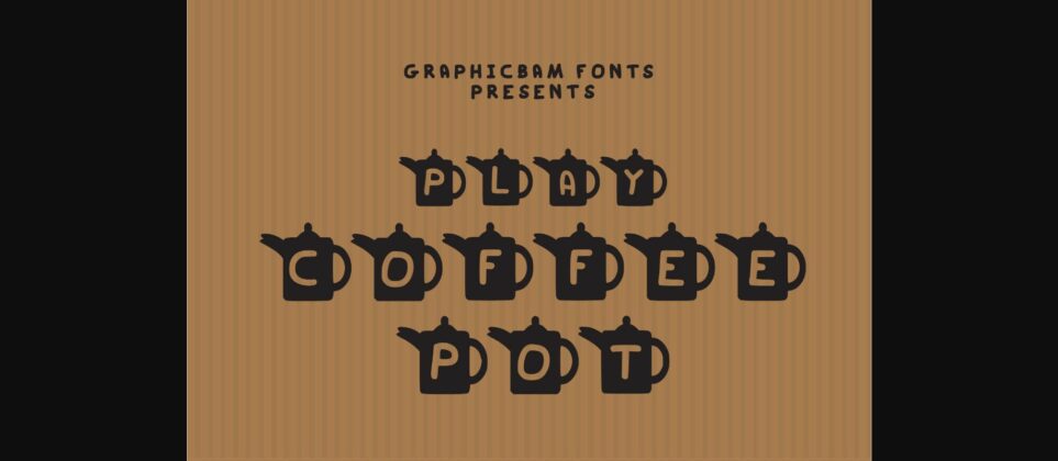 Play Coffee Pot Font Poster 3