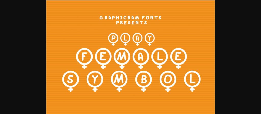 Play Female Symbol Font Poster 1