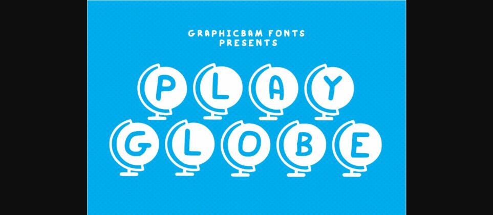 Play Globe Font Poster 3