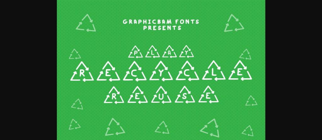 Play Recycle Reuse Font Poster 3