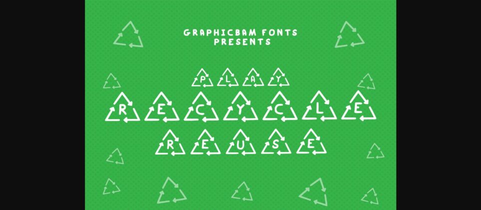 Play Recycle Reuse Font Poster 3