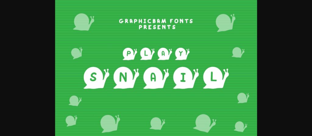 Play Snail Font Poster 3