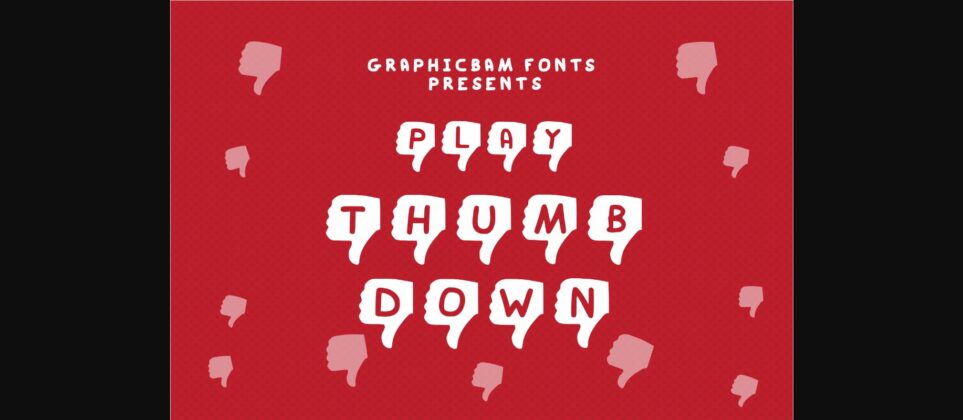 Play Thumb Down Font Poster 3