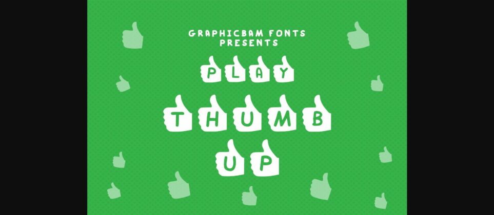 Play Thumb Up Font Poster 1