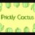 Prickly Cactus Font