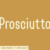 Prosciutto Font