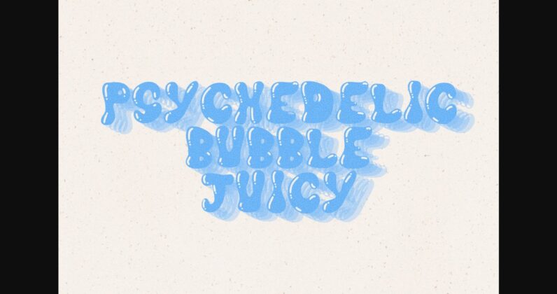 Psychedelic Bubble Juicy Font Poster 7