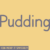 Pudding Font