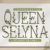 Queen Selyna Font