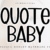 Quote Baby Font