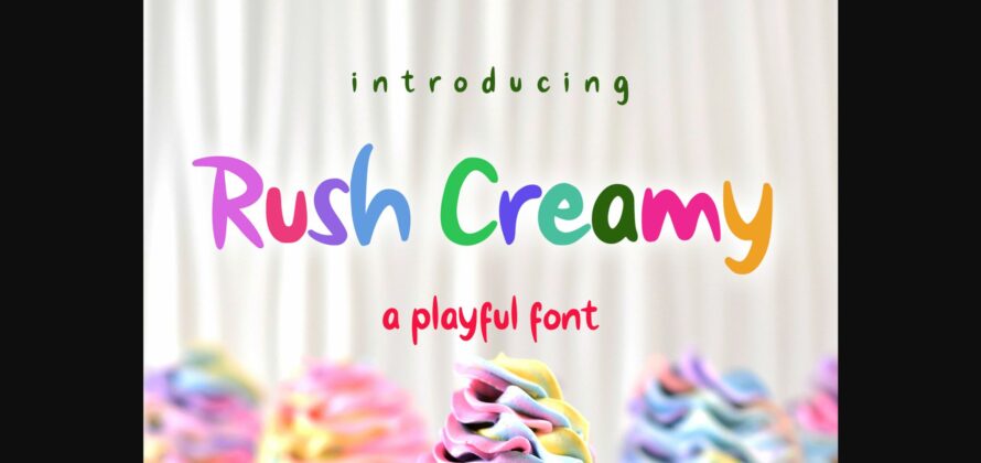 Rush Creamy Font Poster 3