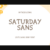 Saturday Sans Font