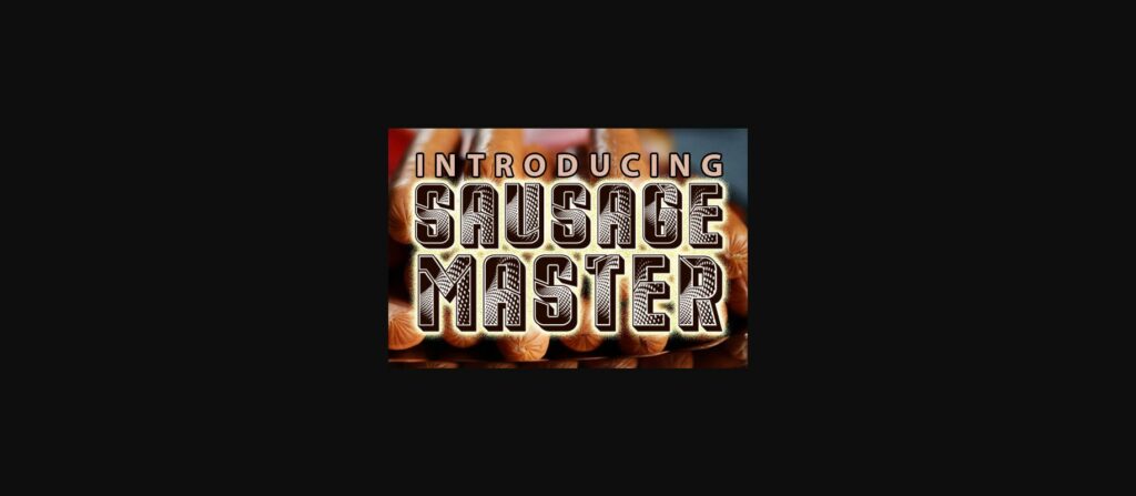 Sausage Master Font Poster 3