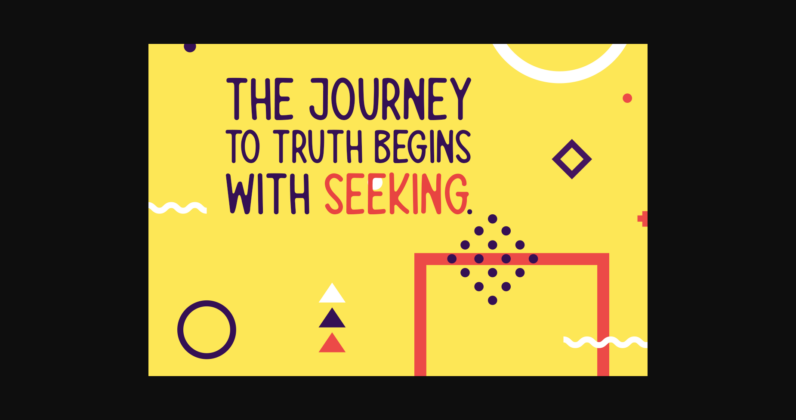Seek Truth Font Poster 5