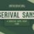 Serival Sans Font