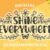 Shine Everywhere Font