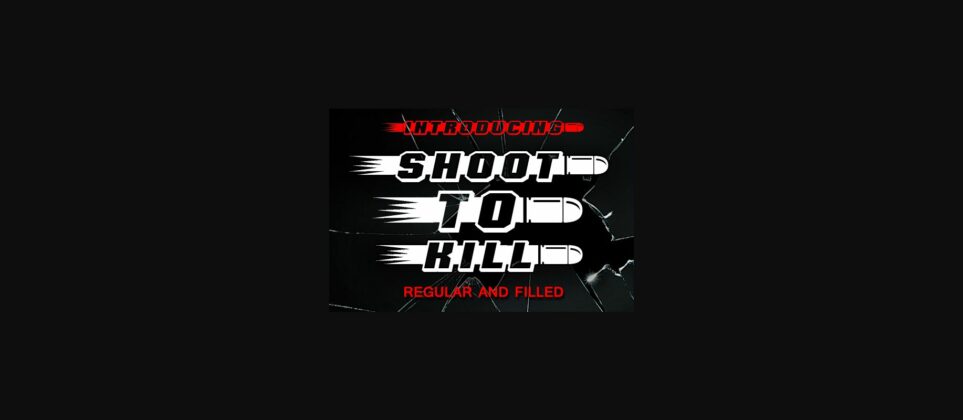 Shoot to Kill Font Poster 3