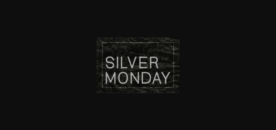 Silver Monday Font Poster 3