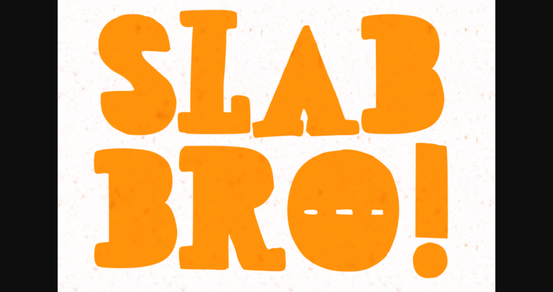 Slab Bro! Poster 3
