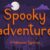 Spooky Adventure Font