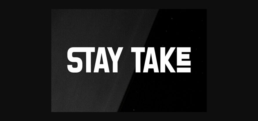 Stay Take Font Poster 3