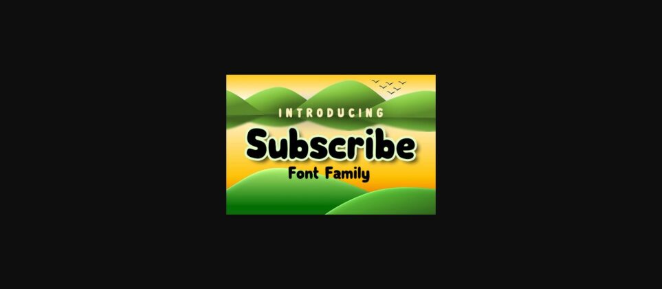 Subscribe Family Font Poster 3