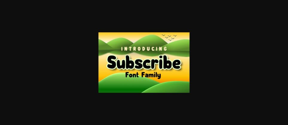 Subscribe Family Font Poster 1