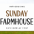 Sunday Farmhouse Font