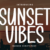 Sunset Vibes Font