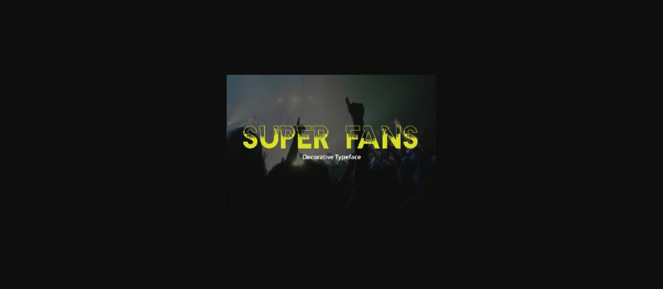 Super Fans Font Poster 3
