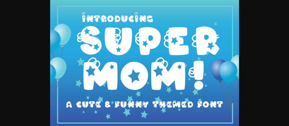 SuperMOM! Font Poster 3