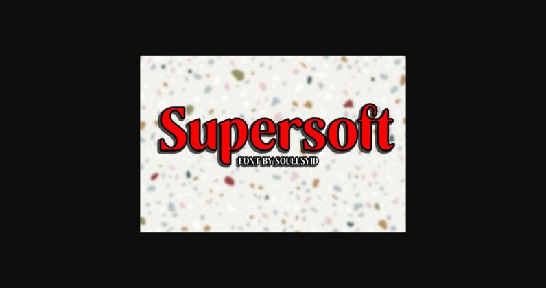 Supersoft Font Poster 3