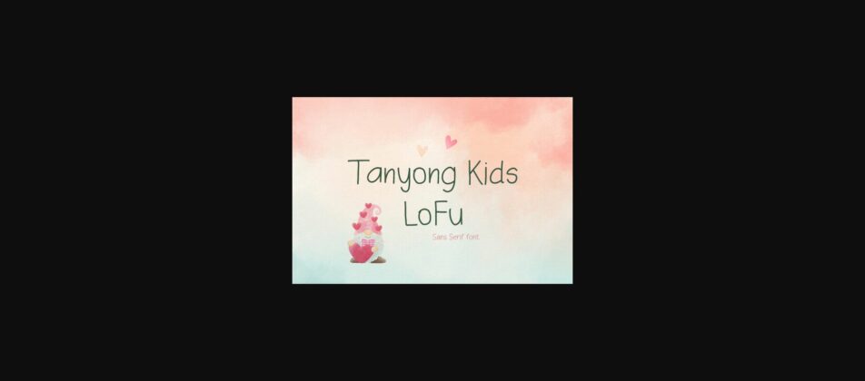 Tanyong Kids Lofu Font Poster 3
