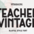 Teacher Vintage Font