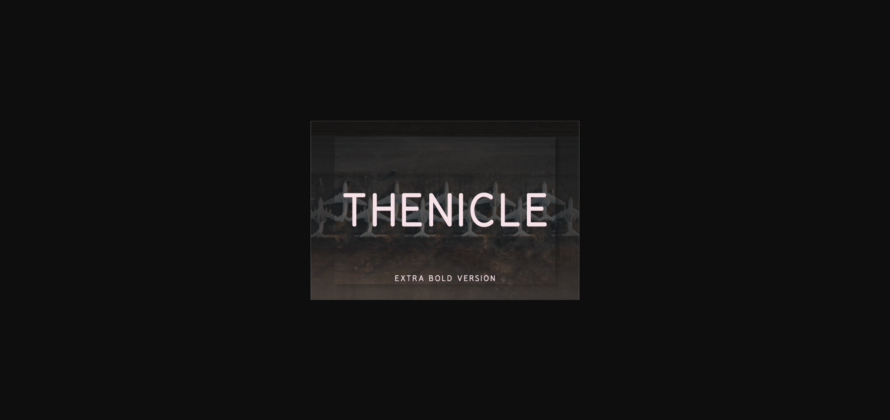 Thenicle Extra Bold Font Poster 1
