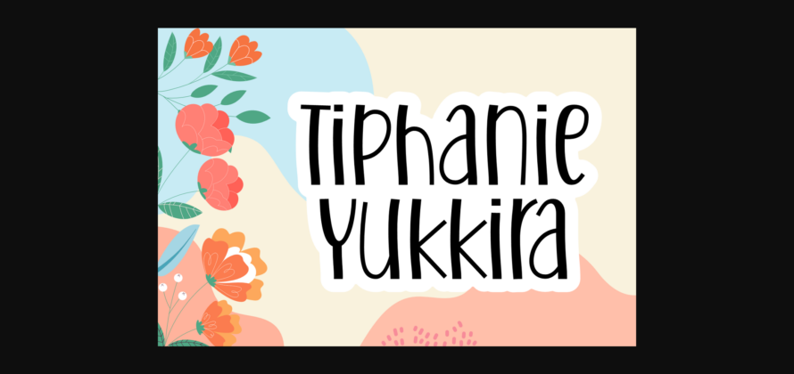 Tiphanie Yukkira Font Poster 3