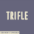 Trifle Font