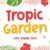 Tropic Garden Font