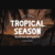 Tropical Season Font