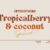 Tropicalberry Font