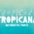 Tropicana Font