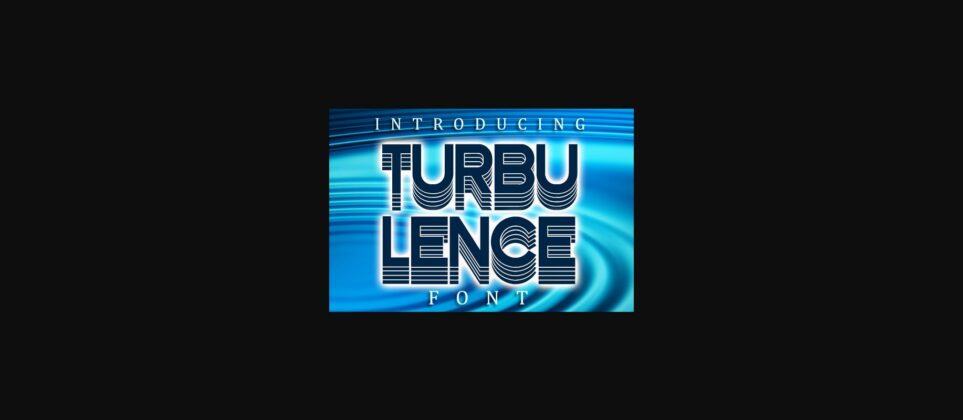 Turbulence Font Poster 3