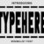 Typehere Font