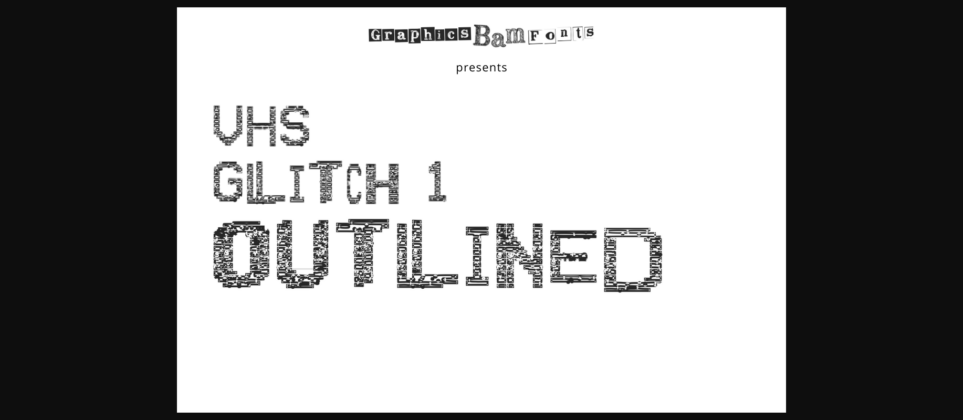 VHS Glitch 1 Outlined Font Poster 3