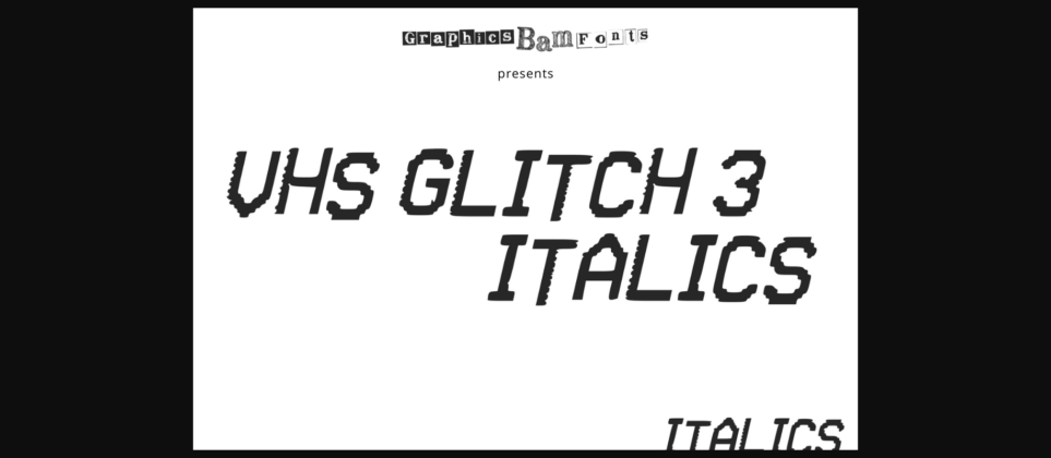 VHS Glitch 3 Italic Font Poster 1