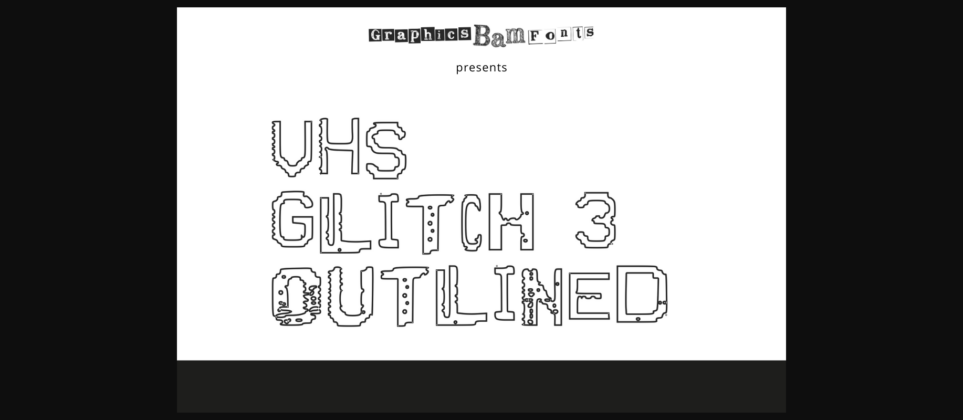 VHS Glitch 3 Outlined Font Poster 3