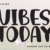 Vibes Today Font