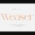 Weaser Font